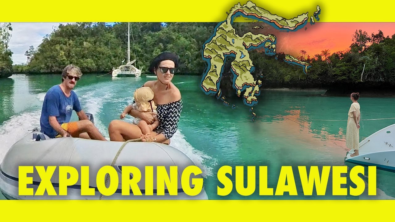 Sailing Sulawesi: noi aventuri interesante.  Ep 264