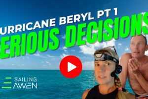 Hurricane Decisions Part 1 EP 80 #hurricane #beryl #sailing #lifestyle