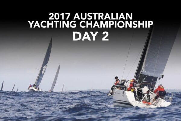 Campionatul Australian de Yachting 2017 - Ziua 2