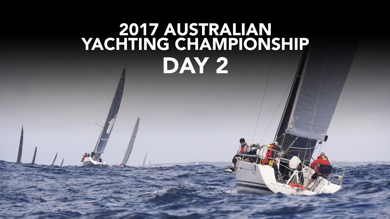 Campionatul Australian de Yachting 2017 - Ziua 2