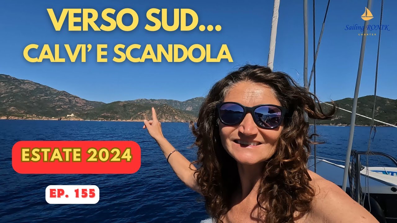 Ep.  155 Sud: CALVI' și SCANDOLA - Vara 2024 pe RONIK