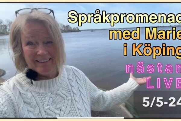 Språkpromenad i Köping 5/5-24 Lär dig svenska @svenskamedmarie
