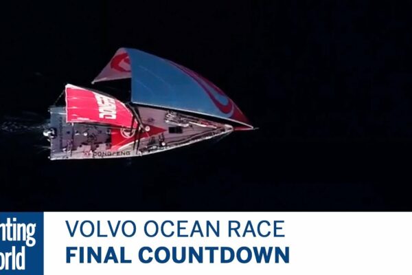Numărătoarea inversă finală |  Volvo Ocean Race |  Lumea Yachtingului