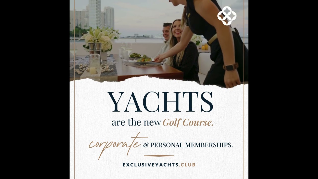 YACHT-urile sunt noul teren de golf - Urcă-te la bord cu abonamente corporative exclusive Yachts