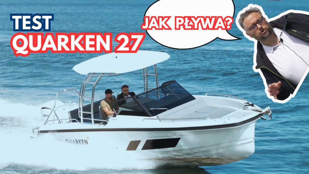 Cum plutește Quarken 27?  Test cu barca cu motor!