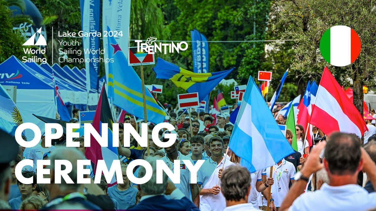 Ceremonia de deschidere |  Campionatele Mondiale de navigație pentru tineret, Lacul Garda 2024