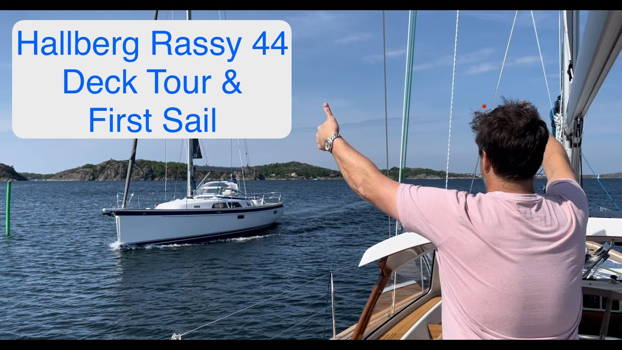 Noul Hallberg Rassy 44: Tur pe punte și prima navigare din Ellös Suedia.  Sailing Breezy Ep 3 HD 1080p