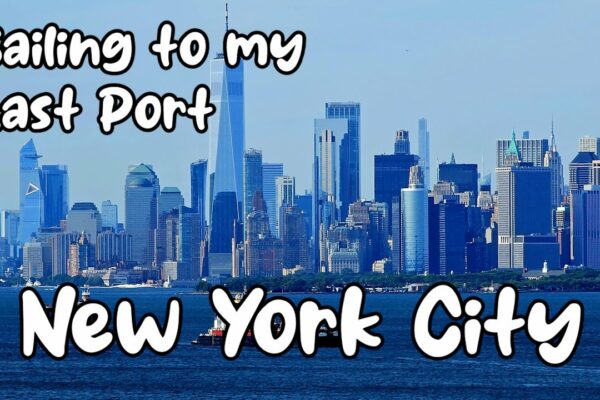 Navigare către ultimul port (New York) Vlog maritim