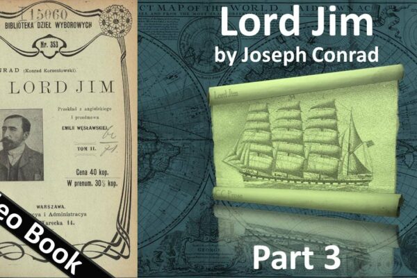 Partea 3 - Cartea audio Lord Jim de Joseph Conrad (cap. 13-19)