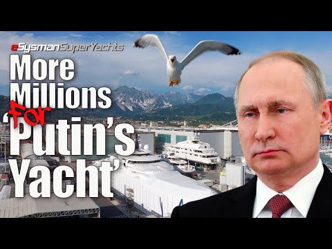„Iahtul lui Putin”: zeci de milioane cheltuite pentru upgrade-uri în timp ce au fost deținute!