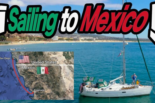 VAVEGĂ ÎN MEXICO!  De la San Diego la Baja California Sailing Bohemia Ep.9