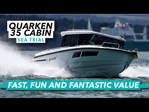 Rapid, distractiv și valoare fantastică |  Quarken 35 Cabin sea trial |  Barcă cu motor și iahting