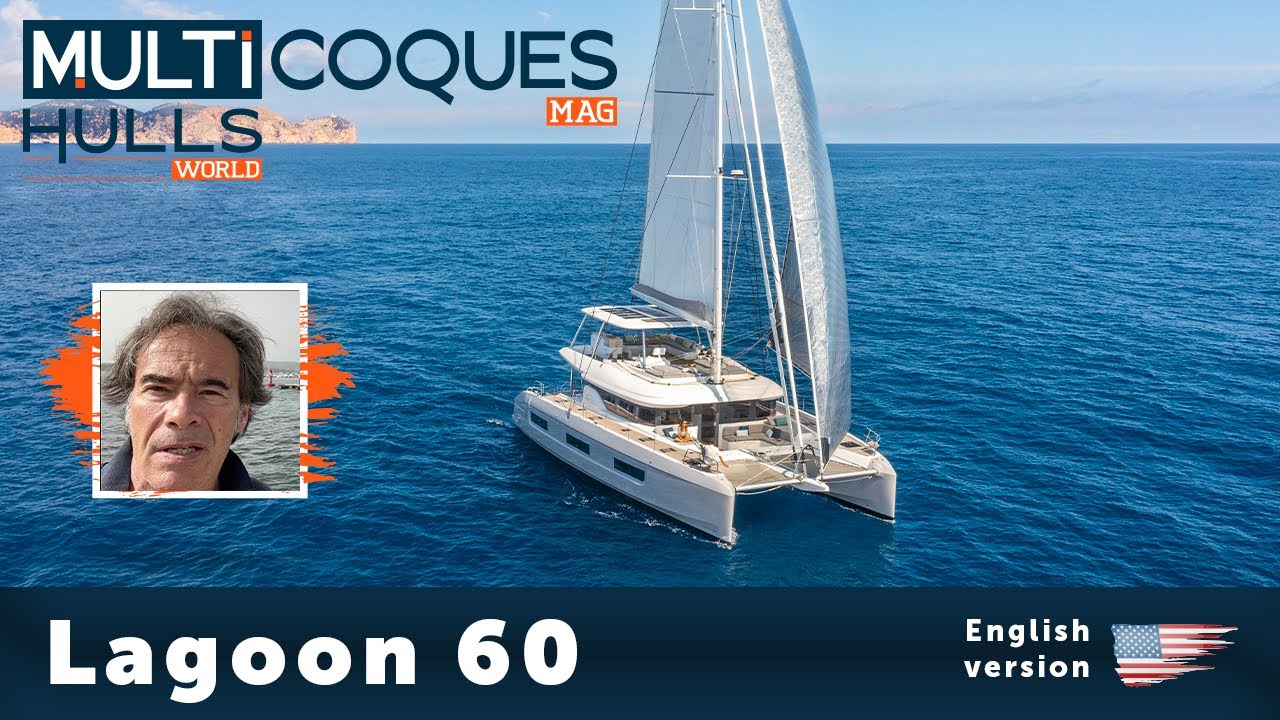 LAGOON 60 Catamaran |  Teaser de recenzie a bărcii |  Lumea Multicoca