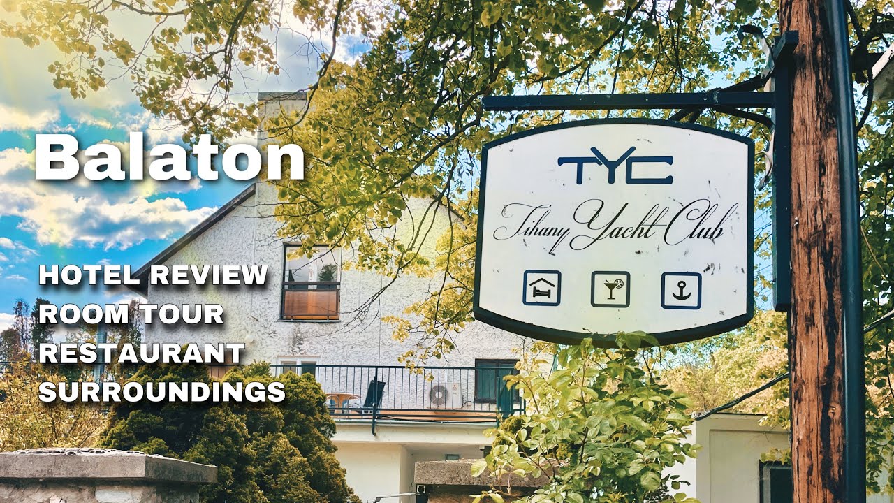 LACUL BALATON YACHT CLUB |  Videoclipul #HotelReview