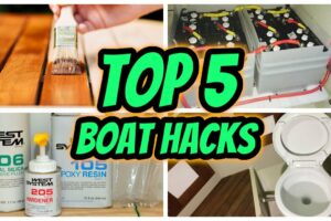 Top 5 Boat Hacks - Sfaturi și trucuri pentru întreținerea bărcii