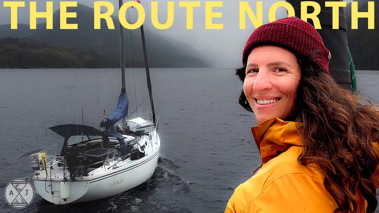 Navigare către Alaska 1.000 nm de-a lungul rutei pasajului interior | A&J Sailing S4E3 The Route North