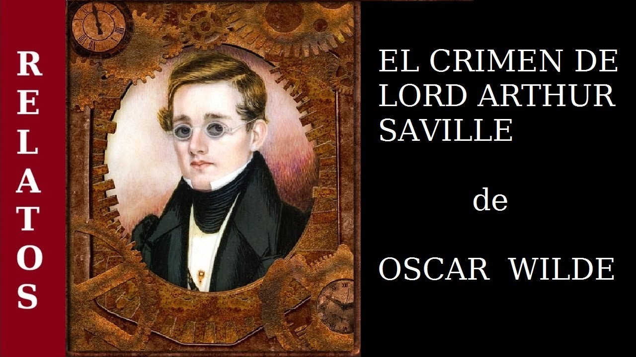 CRIMA DOMNULUI ARTHUR SAVILLE - POVESTE DE FICȚIUNE de OSCAR WILDE - AUDIOBOOK