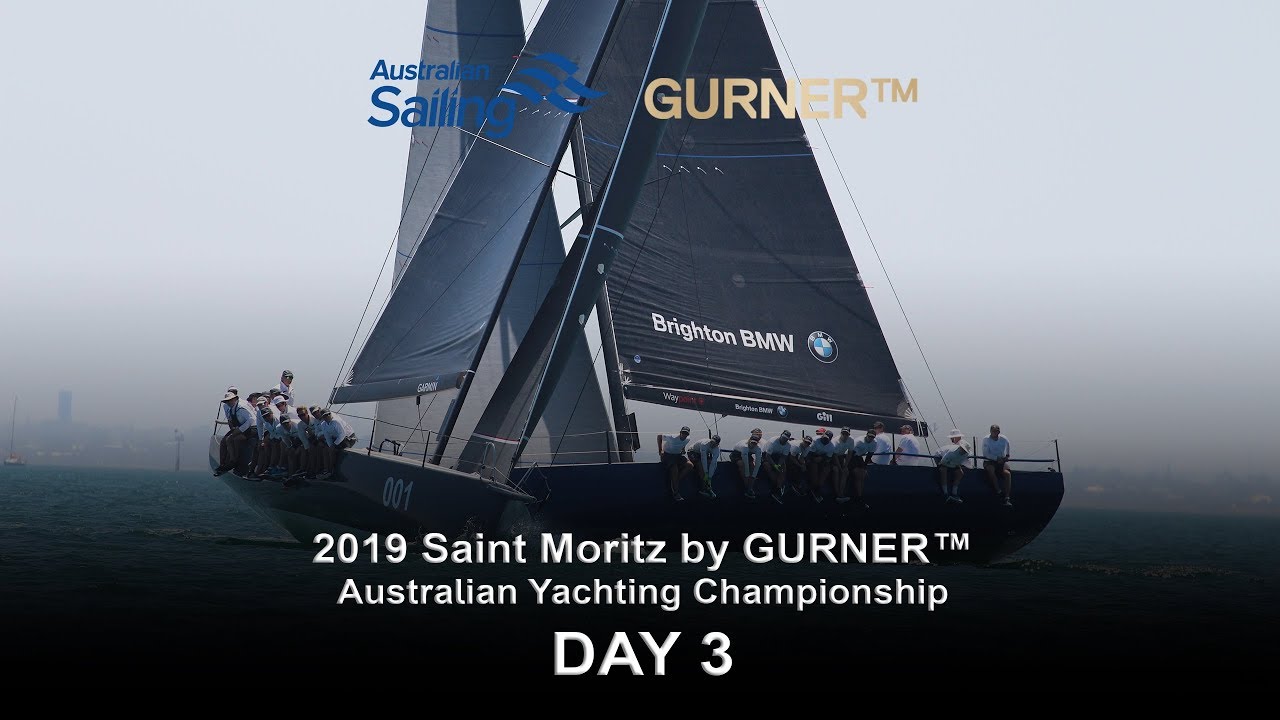 2019 Saint Moritz by GURNER™ Australian Yachting Championship - Ziua 3