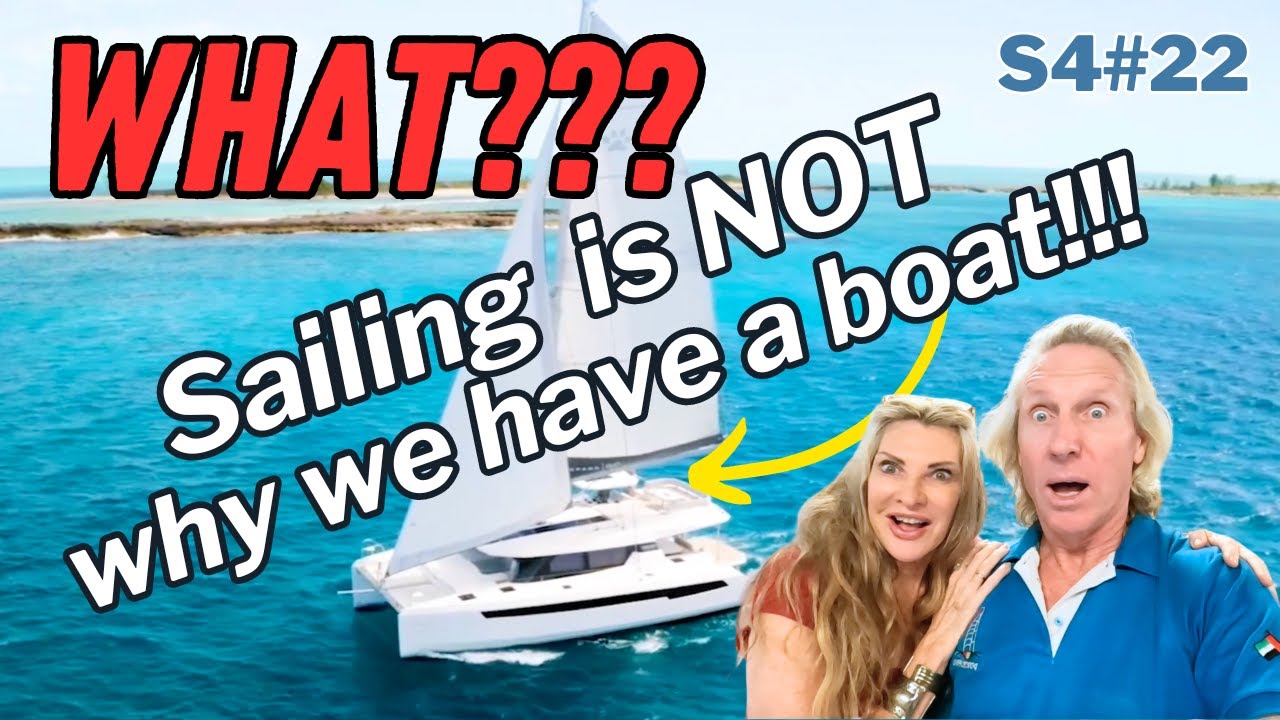 S4#22. CE??? Navigarea NU este motivul pentru care avem o barcă!!! +100nm Sail pe Leopard 45 și actualizare Portofino.