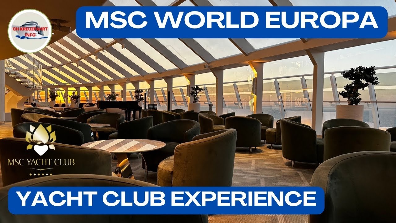 MSC World Europa - Tur complet la Yacht Club