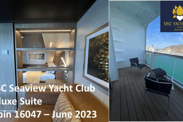 Suită Deluxe Club Yacht | Cabana 16047 | MSC Seaview | iunie 2023