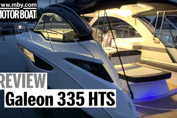 Un weekend cu Galeon 335 HTS | Recenzie | Barcă cu motor și iahting