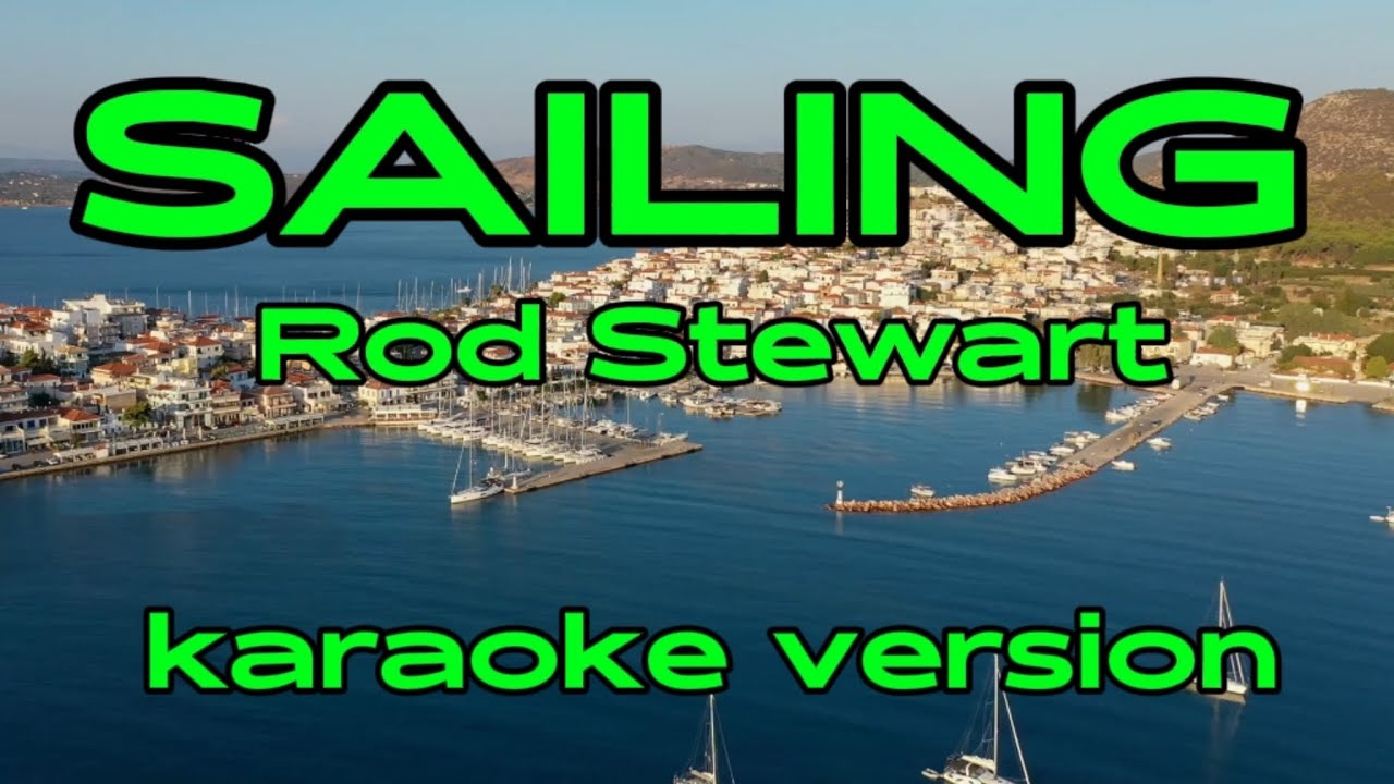 NAVIGARE | ROD STEWART | VERSIUNEA KARAOKE #Sailing #RodStewart #karaoke #karaokesong #karaokeversion