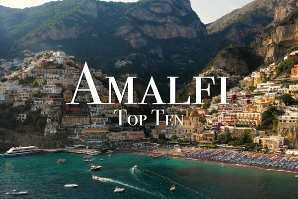 Top 10 locuri de pe Coasta Amalfi - Ghid de călătorie 4K