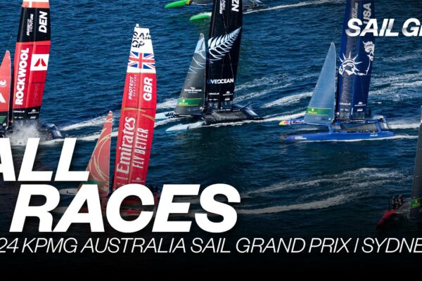 TOATE CURSE | 2024 KPMG Australia Sail Grand Prix | Sydney | Cursele 1 - 5 și Finala | SailGP