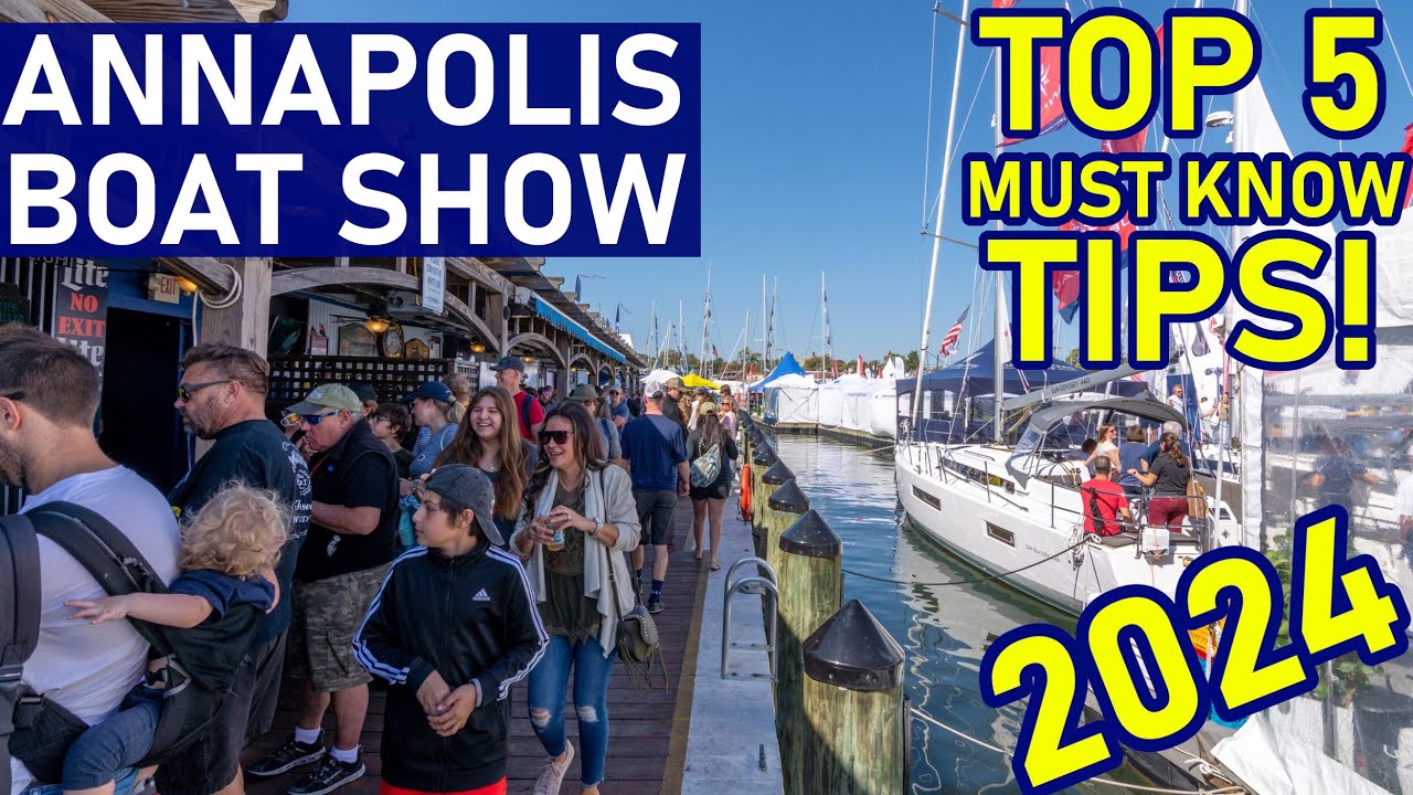 Top 5 sfaturi pe care trebuie să le cunoști - Annapolis Boat Show 2024 - Ep 295 - Lady K Sailing