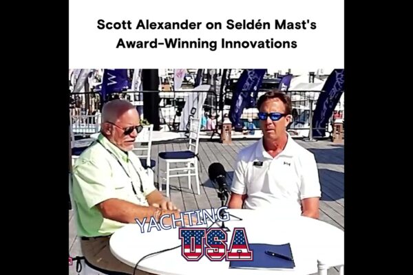 Scott Alexander despre inovațiile premiate ale Seldén Mast | YACHTING SUA