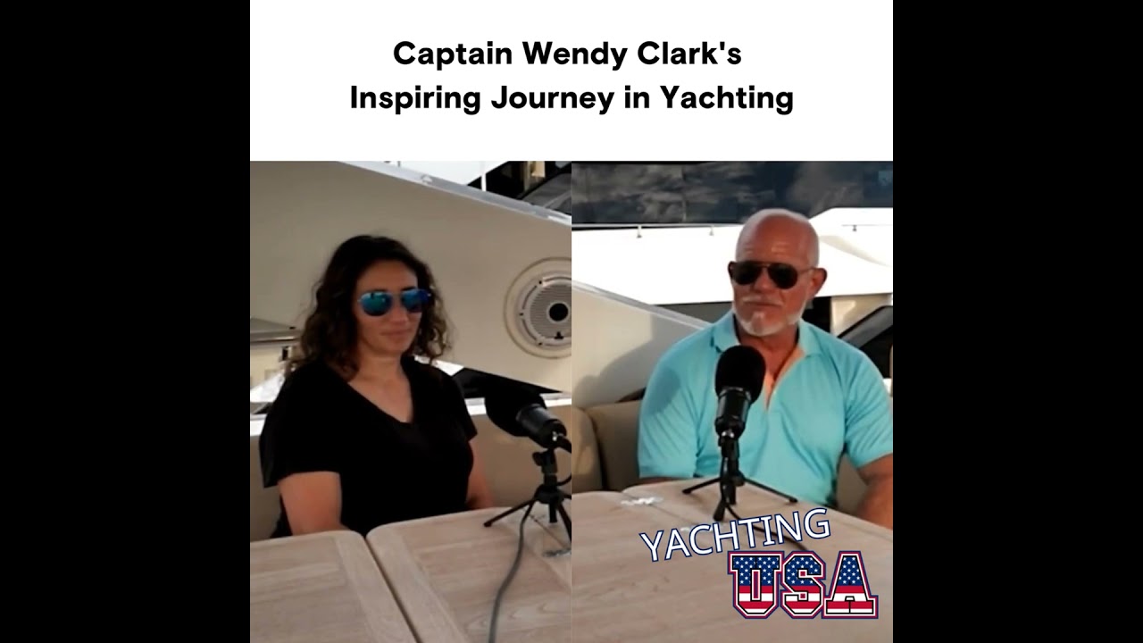 Călătoria inspirată a căpitanului Wendy Clark în yachting | YACHTING SUA