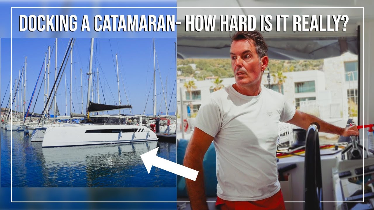 Manevrarea catamaranului: Cât de greu este să andoci un catamaran? | Prima acostare Med pe RR2