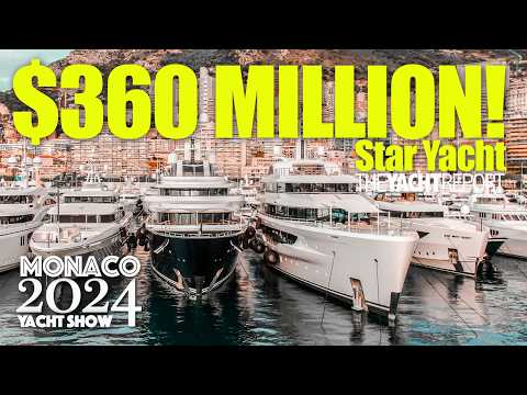 Steaua de 360 ​​de milioane de dolari a emisiunii! | Monaco Yacht Show 2024!