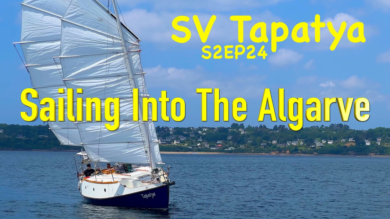 Navigare în Algarve - SV Tapatya EPS2EP24