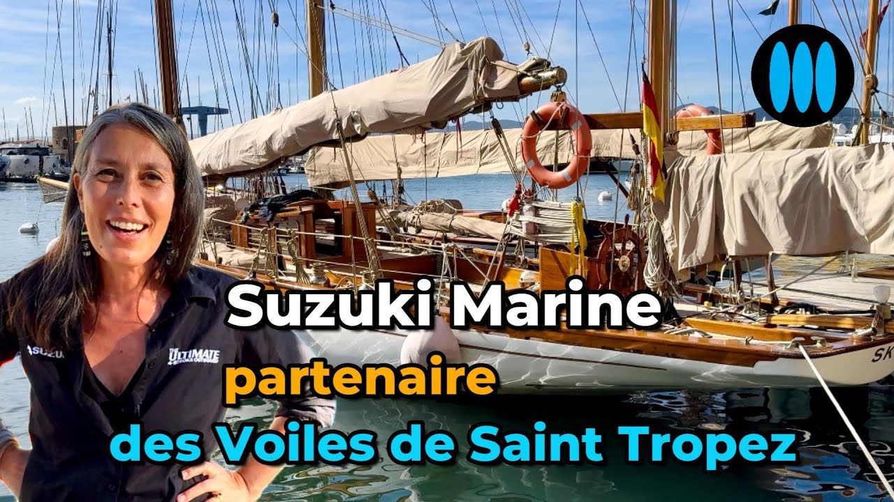 De ce Suzuki Marine este partenerul motor al Voiles de Saint Tropez 2024