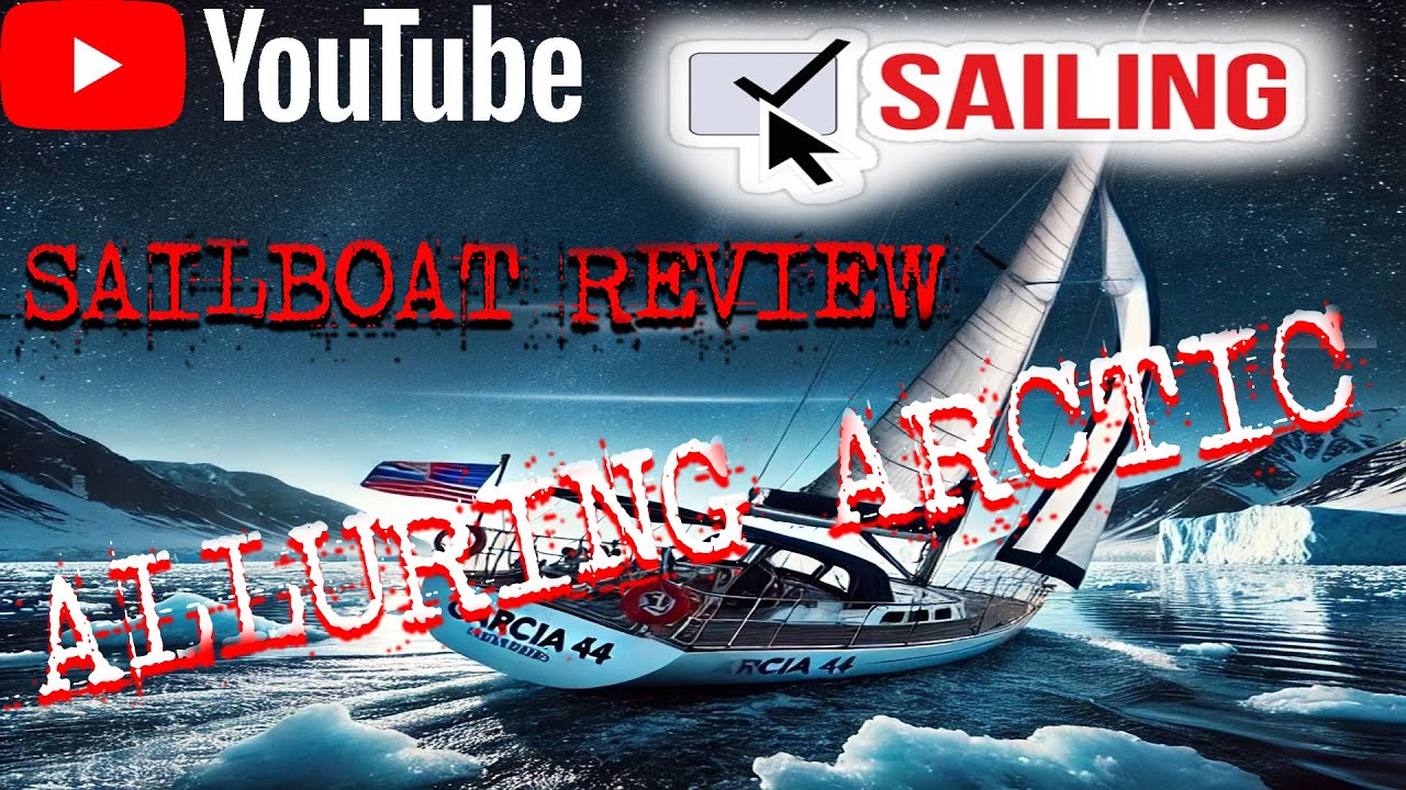 Explorând ultima mașină de navigație arctică! 🚤 | Recenzie atrăgătoare a barca cu pânze arctică