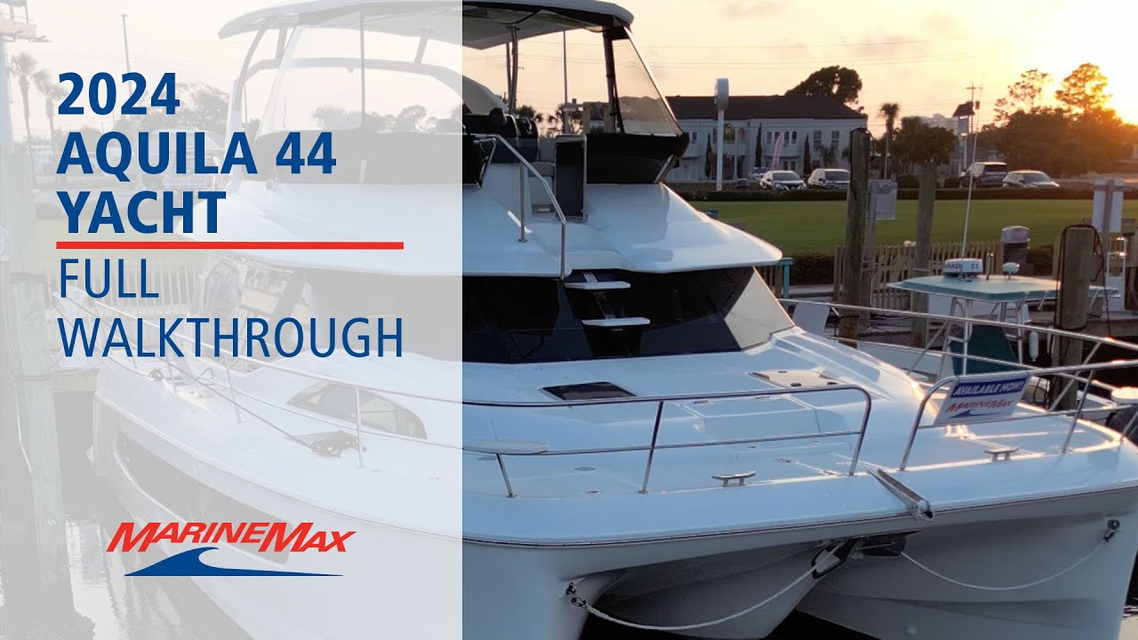 YACHTING ÎN STIL PE 2024 AQUILA 44 | MarineMax Panama City Beach