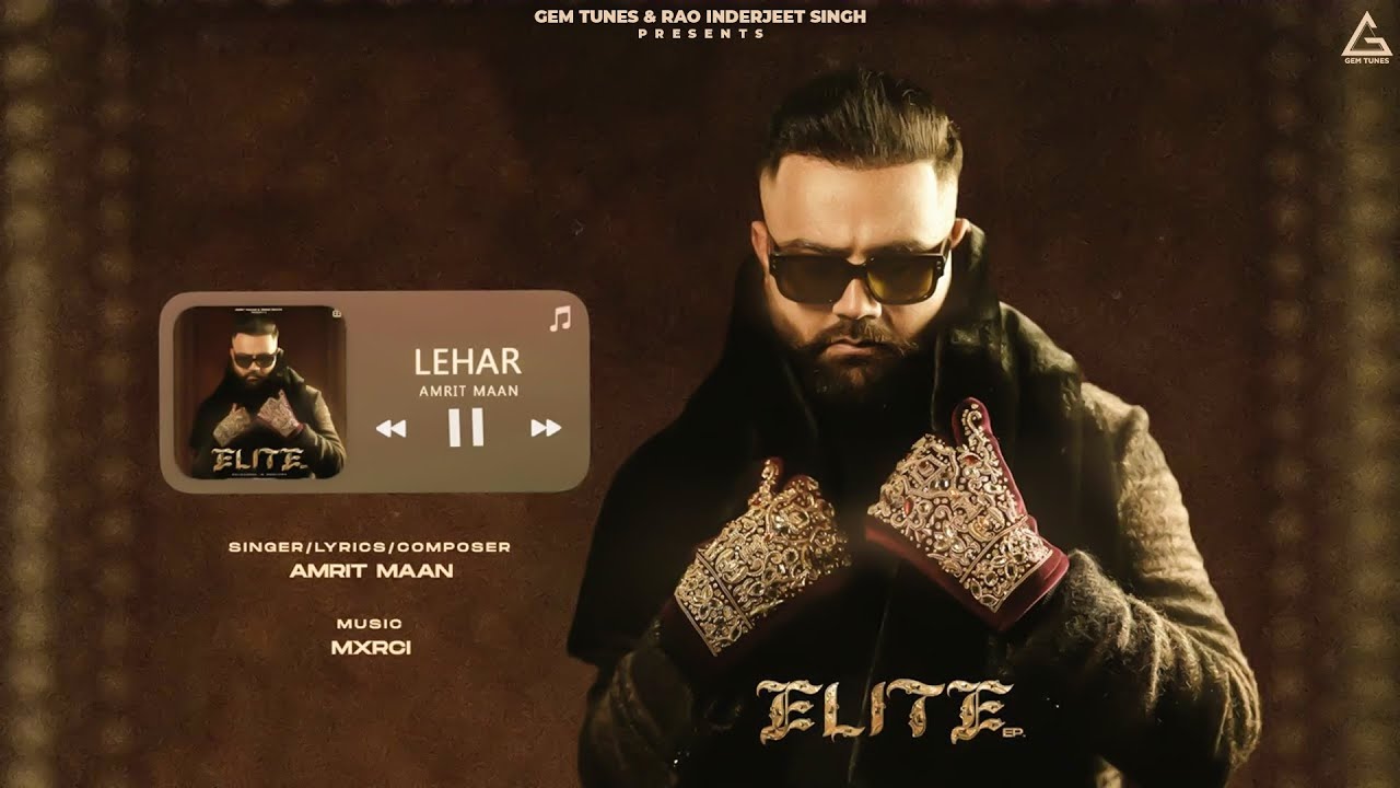 Lehar (Audio oficial): Amrit Maan | Mxrci | Cântece punjabi 2024