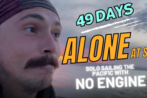 49 de zile SINGUR pe mare: navigând singur pe Pacific fără motor | EPISODUL 1 |@Sailing_Songbird