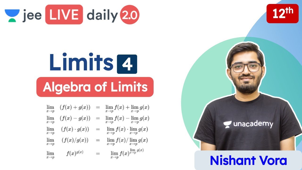 JEE: Limitele L4 | Algebra limitelor | Clasa 12 | Unacademy JEE | JEE Matematică | Domnule Nishant