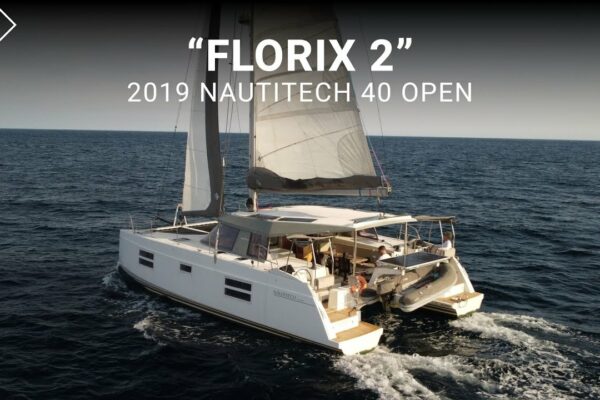 2019 Nautitech 40 Open „Florix 2” de vânzare cu The Yacht Sales Co. incorp MHS.