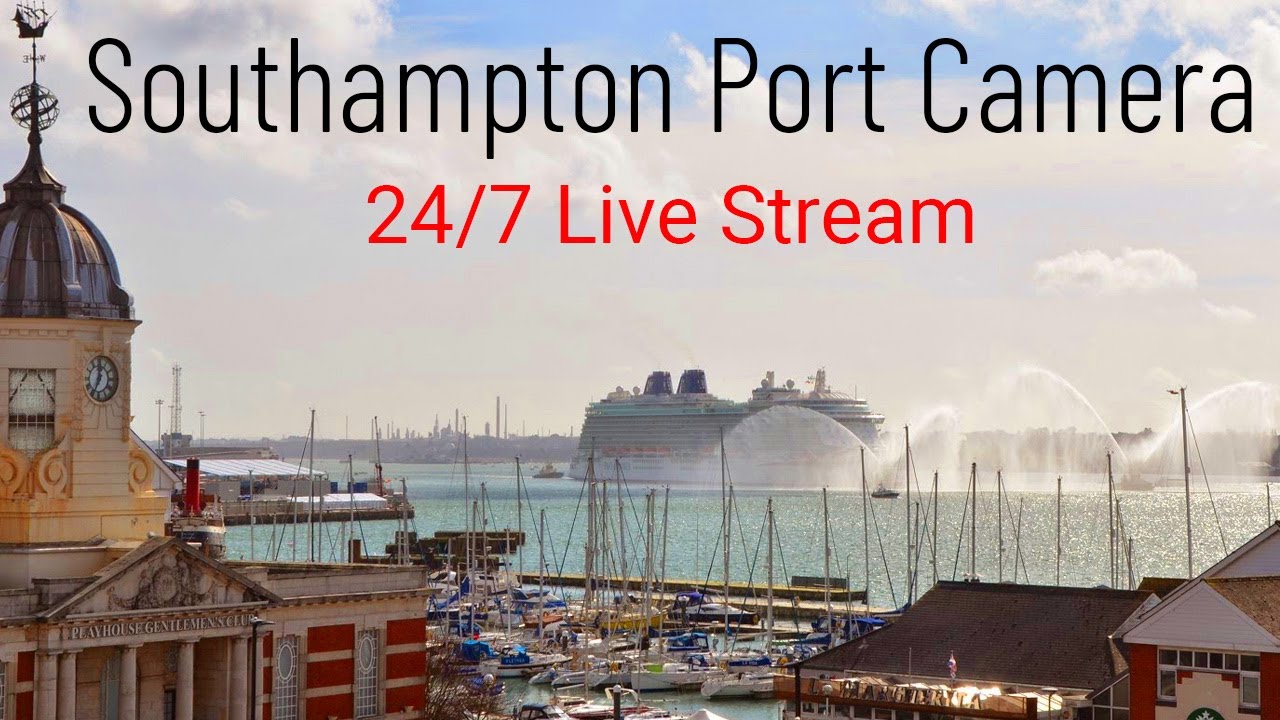 Port Cam - Vederi LIVE ale portului Southampton (nave de croazieră, feriboturi, remorchere și containere)