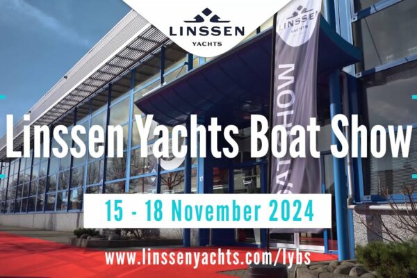 Linssen Yachts Boat Show: 15-18 noiembrie 2024 #yachting #boating