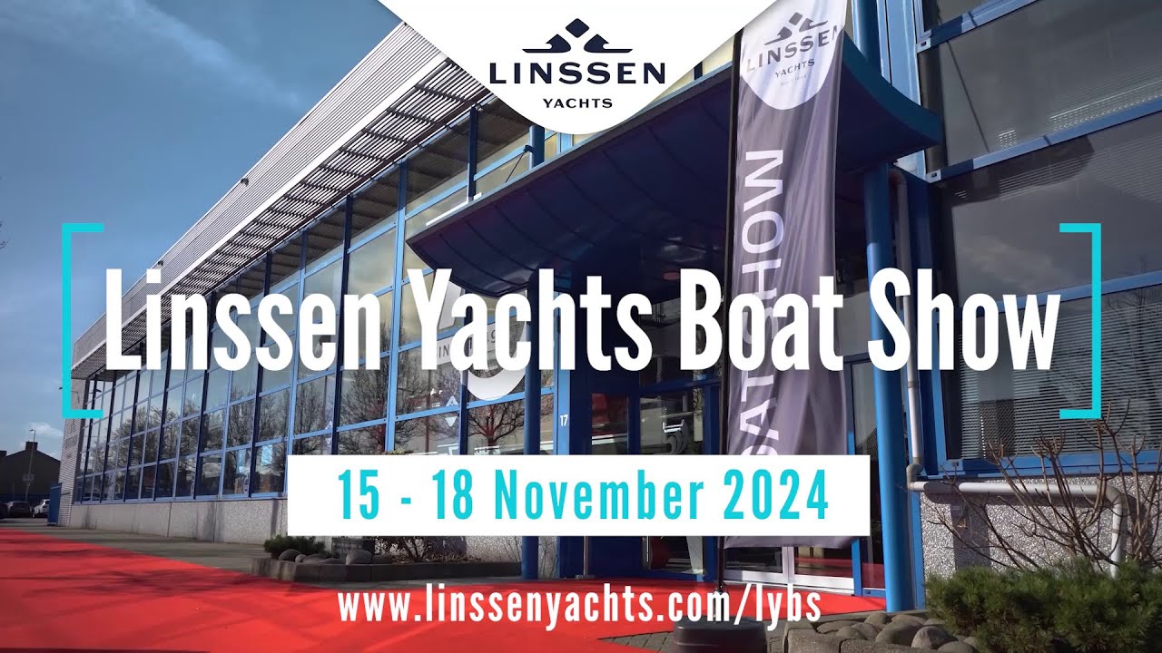 Linssen Yachts Boat Show: 15-18 noiembrie 2024 #yachting #boating