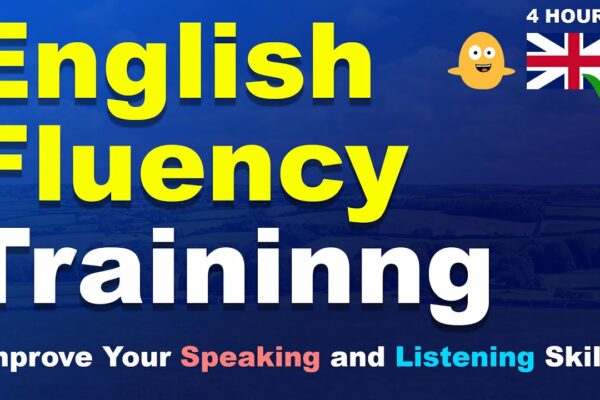 4 ORE de instruire pentru fluența limbii engleze - Îmbunătățiți-vă abilitățile de vorbire și ascultare