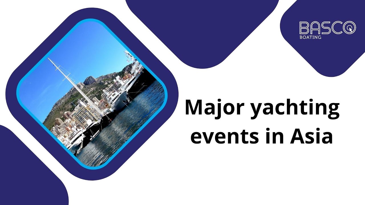 Evenimente majore de yachting în Asia