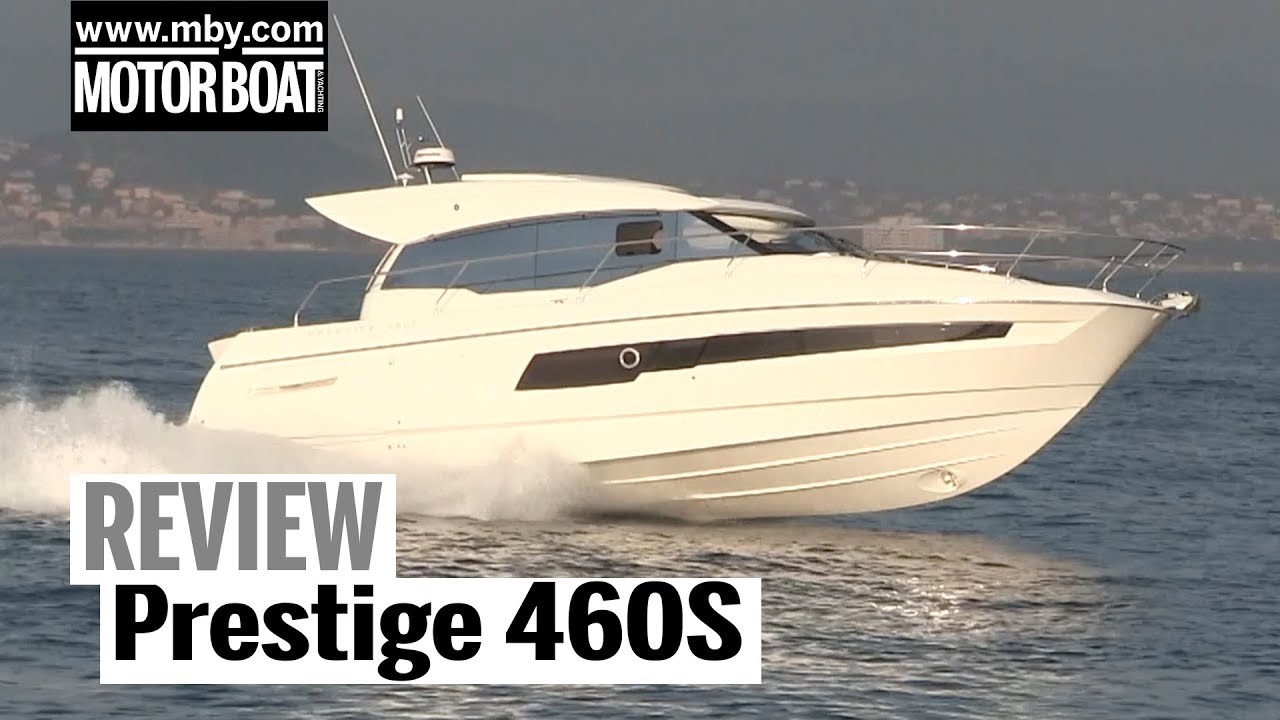 Prestige 460S | Recenzie | Barcă cu motor și iahting