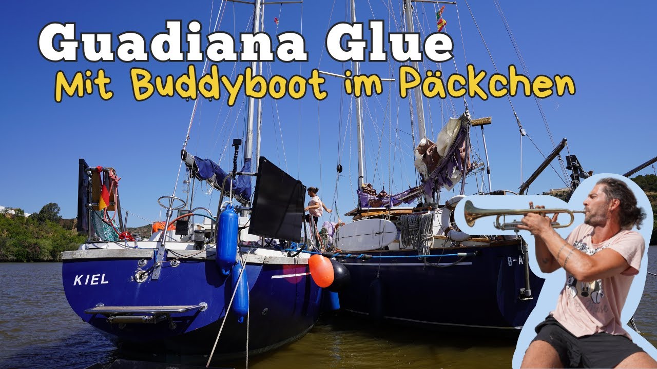 Guadiana Glue - Cu buddy boot în pachet | P.2 Ep.11