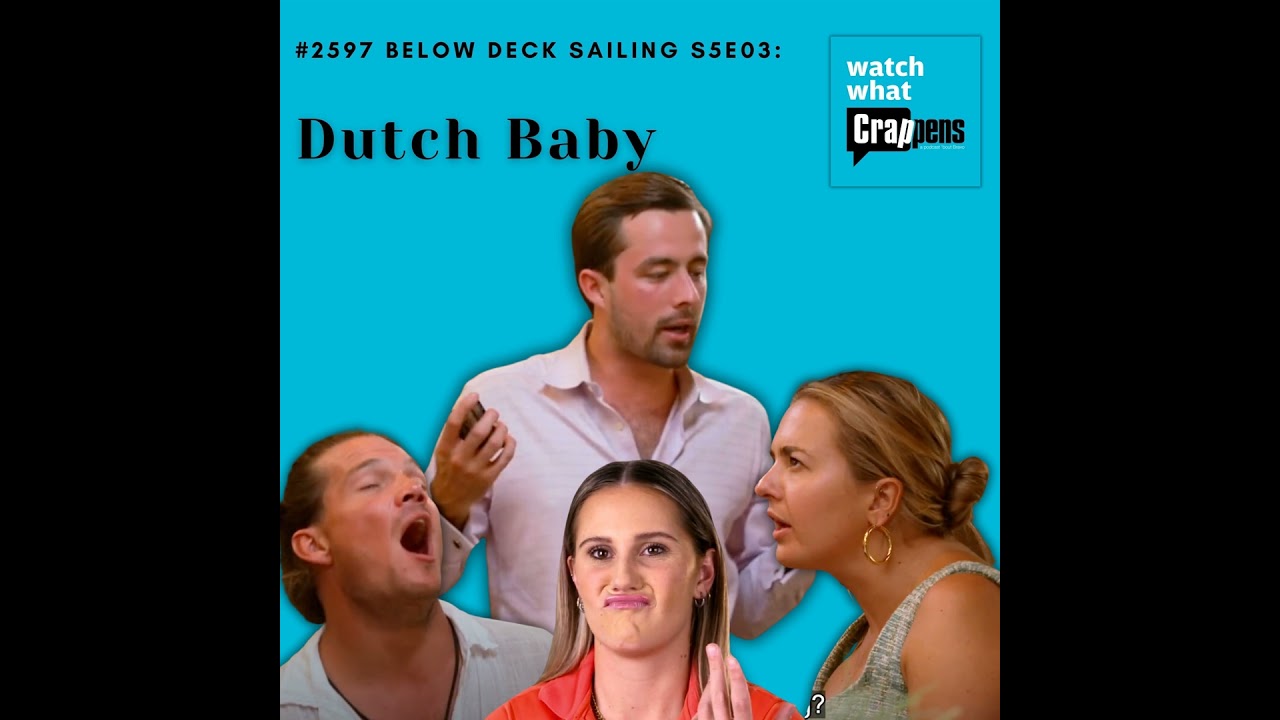 #2597 Navigare sub punte S5E03: Dutch Baby